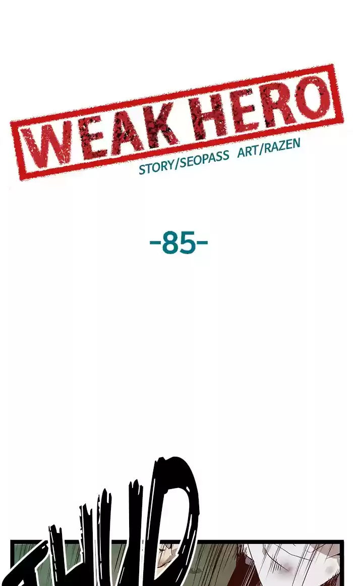 Weak Hero 85 Ep. 85