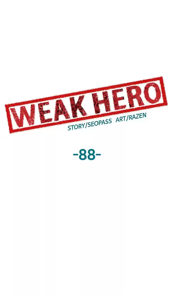 Weak Hero 88 Ep. 88