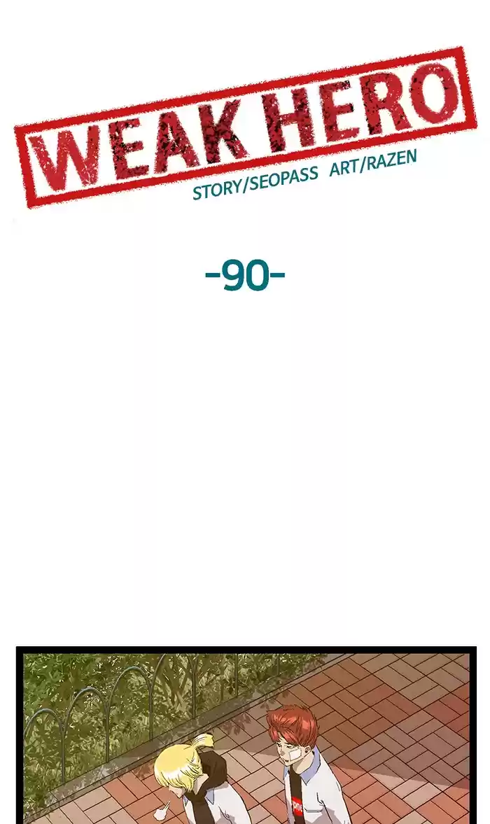 Weak Hero 90 Ep. 90