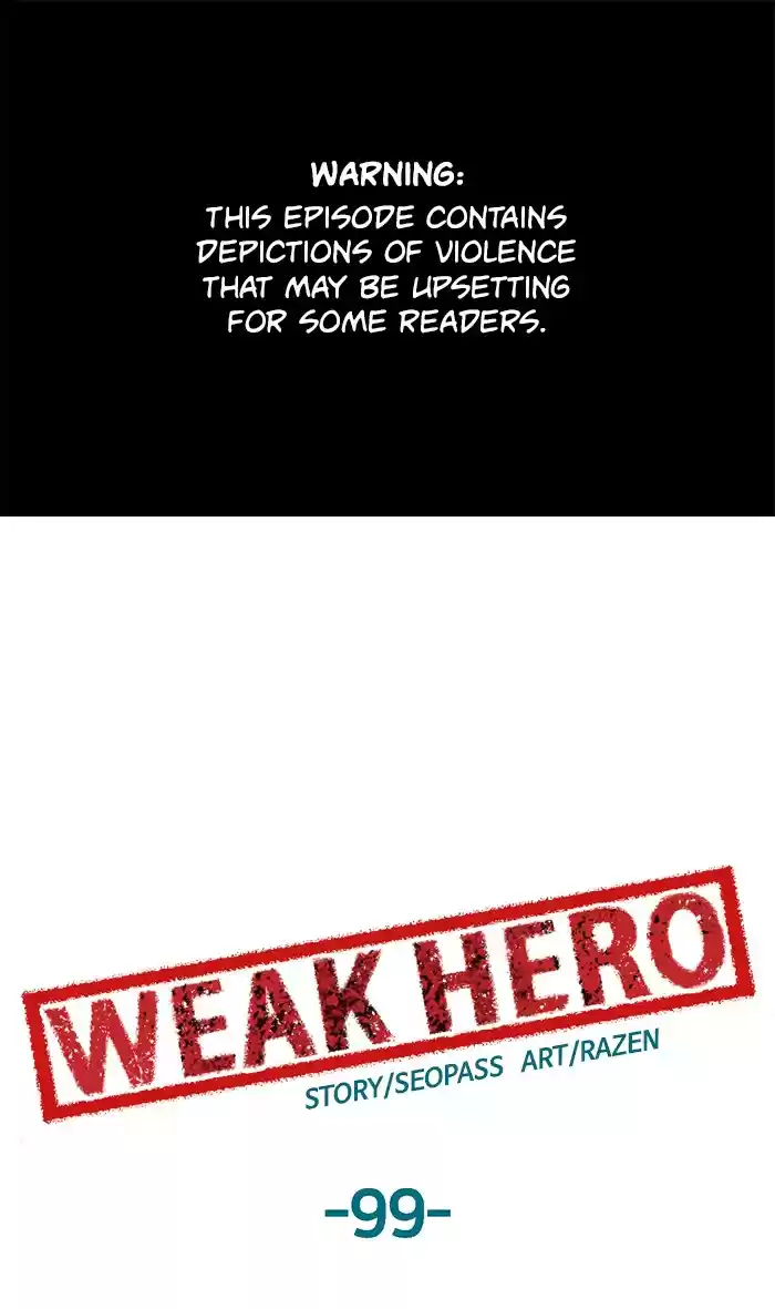 Weak Hero 99 Ep. 99