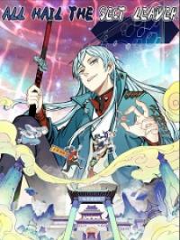 All Hail The Sect Leader Manga