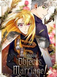 Her Ladyship Objects to this Marriage! Manga