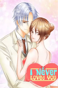 If I Never Loved You Manga