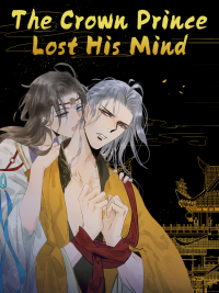 The Prince Has Lost His Mind Manga