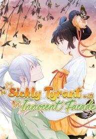 The Sickly Tyrant With An Innocent Facade Manga