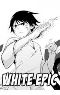 WHITE EPIC Manga