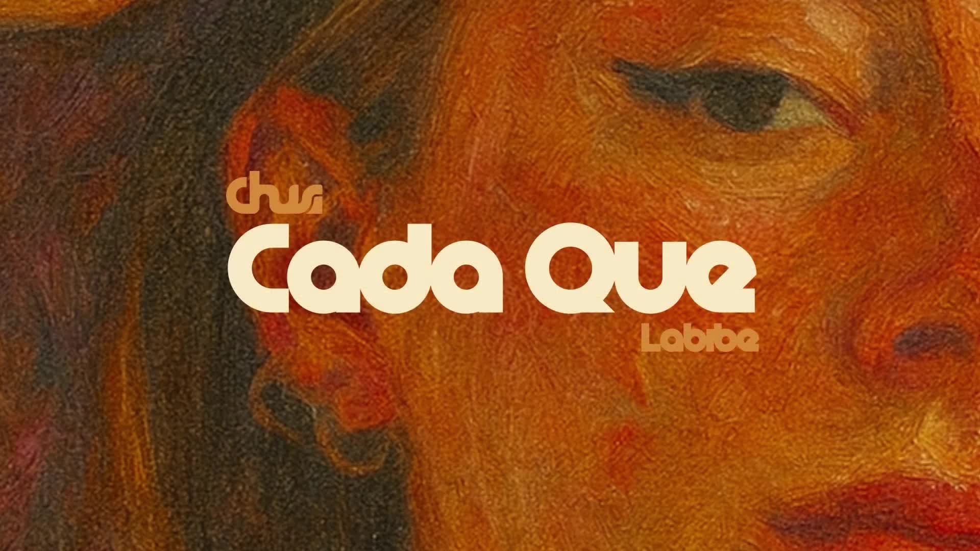 Chusi & LABIBE - Cada Que (DJ Javier Avila Intro Outro 130 BPM) (Lyric) (1080)