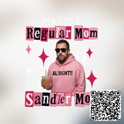 A i'm not like a regular mom i'm a sandler mom design featuring png file, sublimation, digital download.