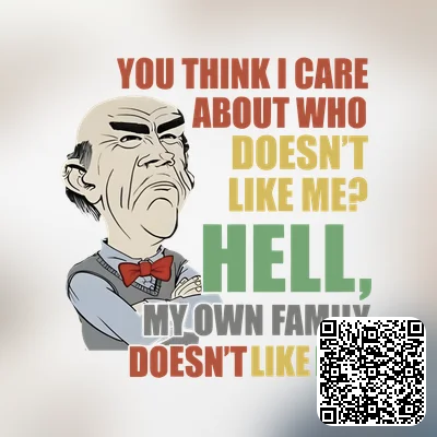 A you think i care about who doesn't like me? hell, my own family doesn't like me! design featuring png file, sublimation, digital download.