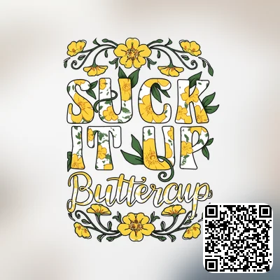 A stick it up buttercup design featuring png file, sublimation, digital download.