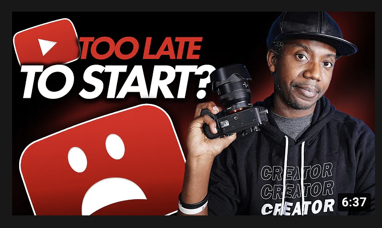 YouTube Thumbnail — "Too Late to Start?" Creator Holding DSLR Camera