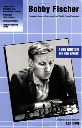 Bobby Fischer: Complete Games of the American World Chess Champion - Image 1