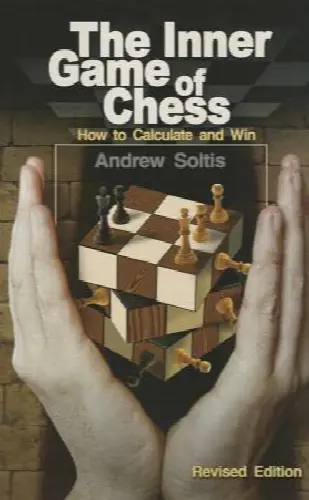 The Inner Game of Chess: How to Calculate and Win - Image 1