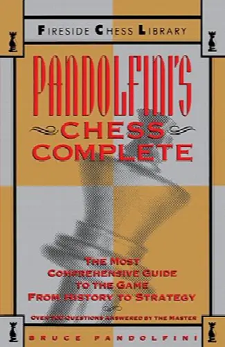 Pandolfini's Chess Complete: The Most Comprehensive Guide to the Game, from History to Strategy - Image 1