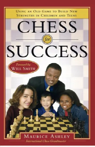 Chess for Success: Using an Old Game to Build New Strengths in Children and Teens - Image 1