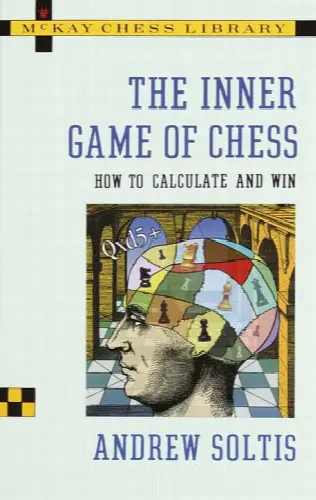 The Inner Game of Chess: How to Calculate and Win - Image 1