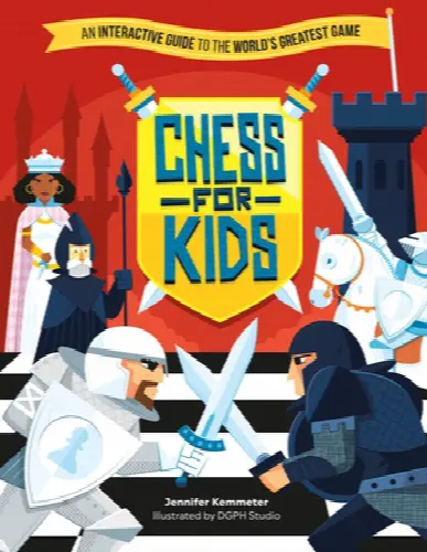 Chess for Kids: An Interactive Guide to the World's Greatest Game - Image 1