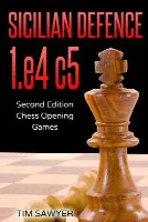 Sicilian Defence 1.e4 c5: Chess Opening Games