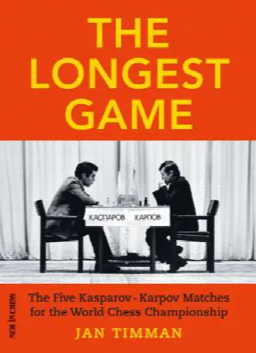 The Longest Game: The Five Kasparovkarpov Matches for the World Chess Championship - Image 1