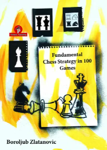 Fundamental Chess Strategy in 100 Games - Image 1