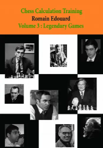 Chess Calculation Training Volume 3: Legendary Games - Image 1