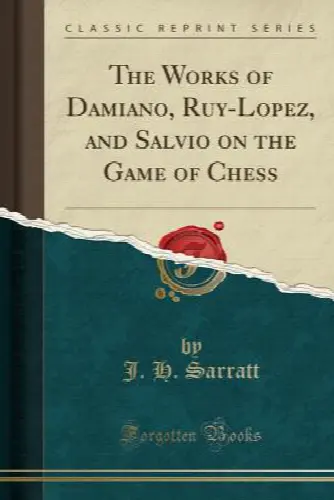 The Works of Damiano, Ruy-Lopez, and Salvio on the Game of Chess - Image 1