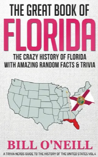 The Great Book of Florida: The Crazy History of Florida with Amazing Random Facts & Trivia - Image 1