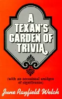 Texan's Garden of Trivia
