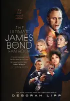 The Ultimate James Bond Fan Book: Fun, Facts, & Trivia About the James Bond Movies