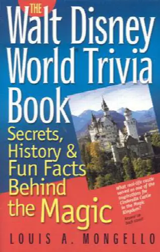 The Walt Disney World Trivia Book: Secrets, History & Fun Facts Behind the Magic - Image 1