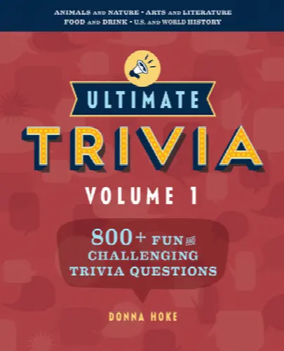 Ultimate Trivia, Volume 1: 800 + Fun and Challenging Trivia Questions - Image 1