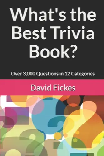 What's the Best Trivia Book?: Over 3,000 Questions in 12 Categories - Image 1