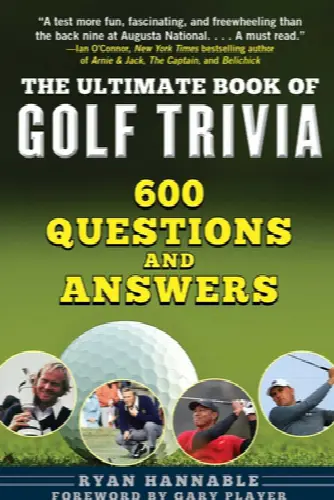 The Ultimate Book of Golf Trivia: 600 Questions and Answers - Image 1