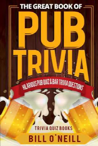 The Great Book of Pub Trivia: Hilarious Pub Quiz & Bar Trivia Questions - Image 1