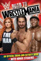 WWE Road to Wrestlemania: A Trivia and Activity Book