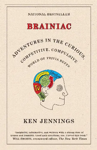 Brainiac: Adventures in the Curious, Competitive, Compulsive World of Trivia Buffs - Image 1