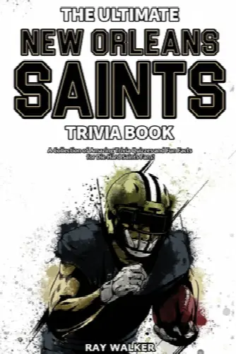 ultimate new orleans saints trivia book a collection of amazing trivia quiz - Image 1