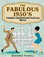The Fabulous 1950's -Themed Crossword Puzzles: Trivia
