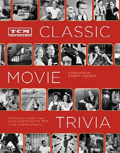 Tcm Classic Movie Trivia: Featuring More Than 4,000 Questions to Test Your Trivia Smarts: (Movie Trivia Book, Book for Dads, Film History Book) - Image 1