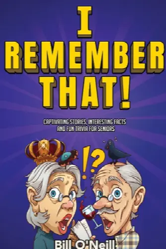 I Remember That!: Captivating Stories, Interesting Facts and Fun Trivia for Seniors (Large Type / Large Print) - Image 1