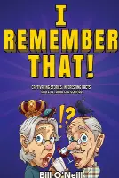 I Remember That!: Captivating Stories, Interesting Facts and Fun Trivia for Seniors (Large Type / Large Print)