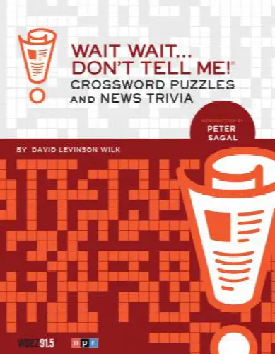 Wait Wait Dont Tell Me Crossword Puzzles And News Trivia - Image 1