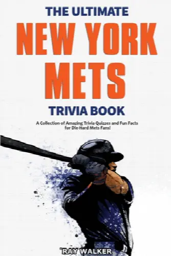 The Ultimate New York Mets Trivia Book: A Collection of Amazing Trivia Quizzes and Fun Facts for Die-Hard Mets Fans! - Image 1