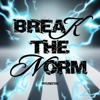 BREAK THE NORM