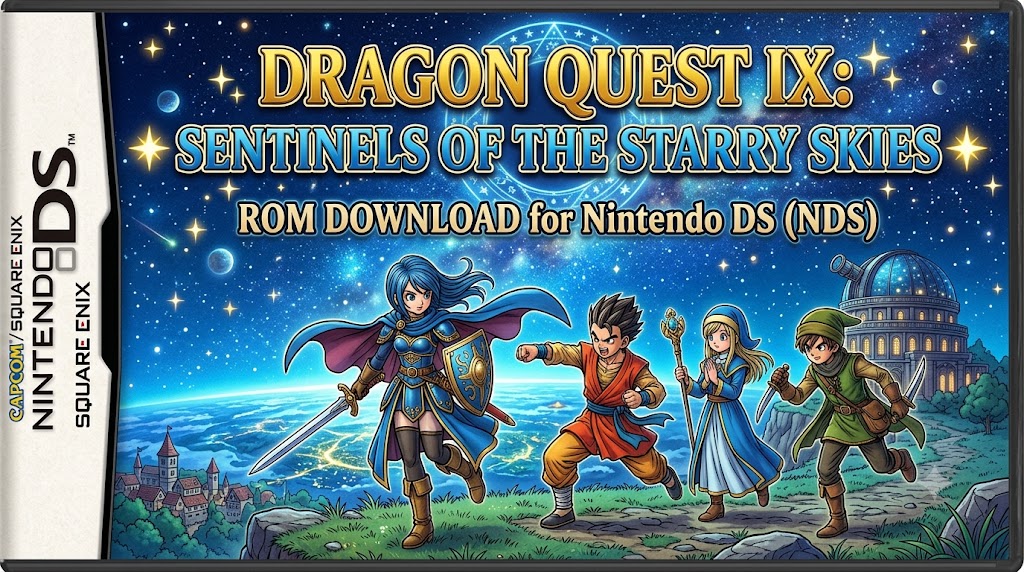 Dragon Quest IX: Sentinels of the Starry Skies ROM Download for Nintendo DS (NDS)