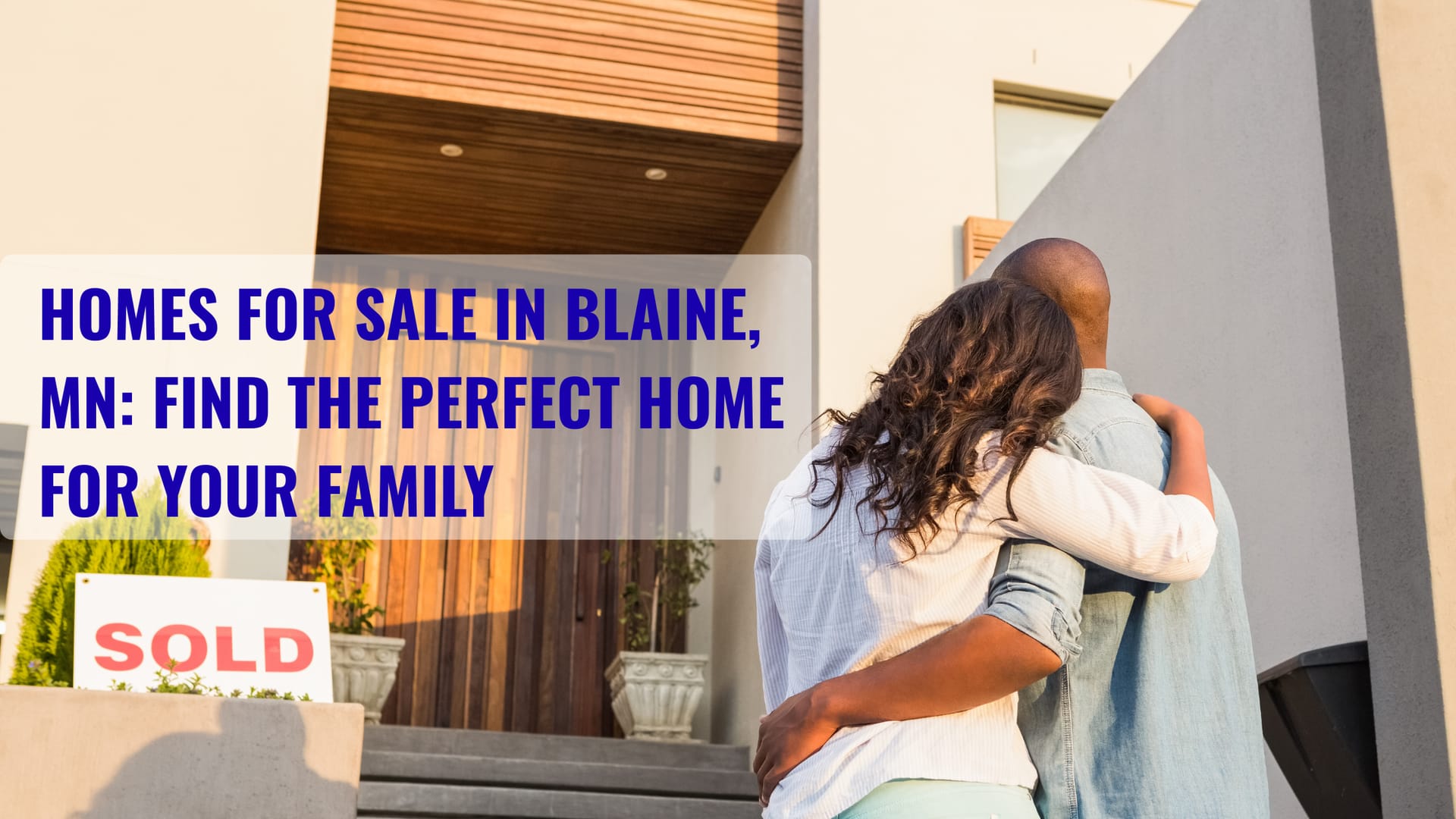 Homes for Sale in Blaine, MN: Find the Perfect Home for Your Family