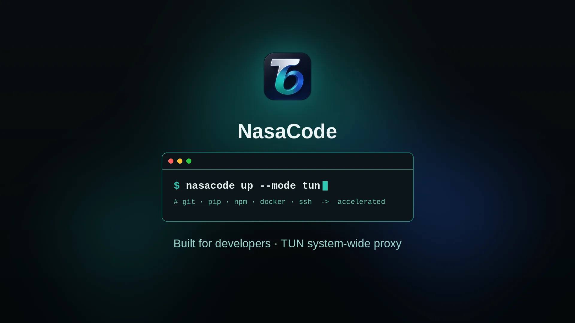 NasaCode — A VPN Built for Developers: TUN Global Proxy, git/pip/npm/docker Acceleration, Zero-Config Cursor & Claude Code