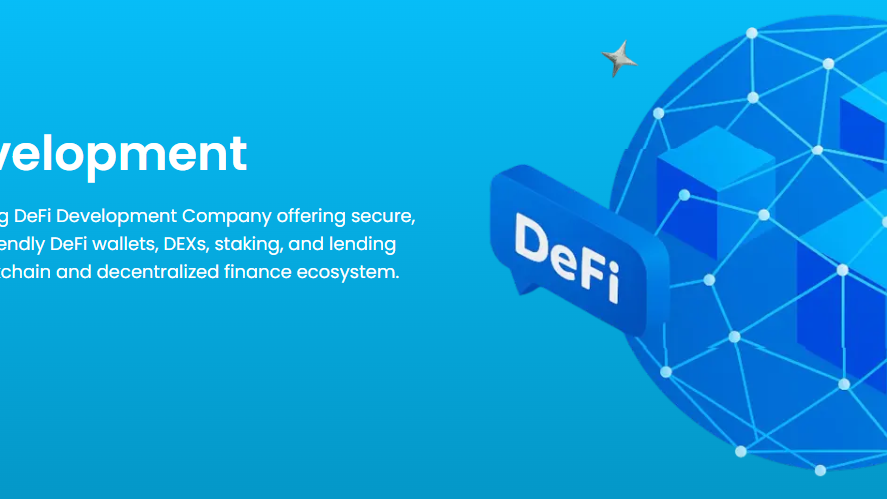 DeFi Development Company Building Secure and Scalable Decentralized Finance Solutions