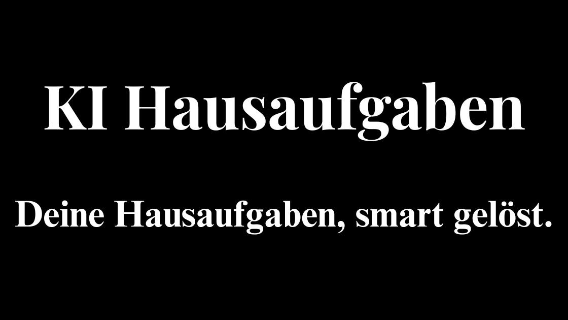 KI Hausaufgaben