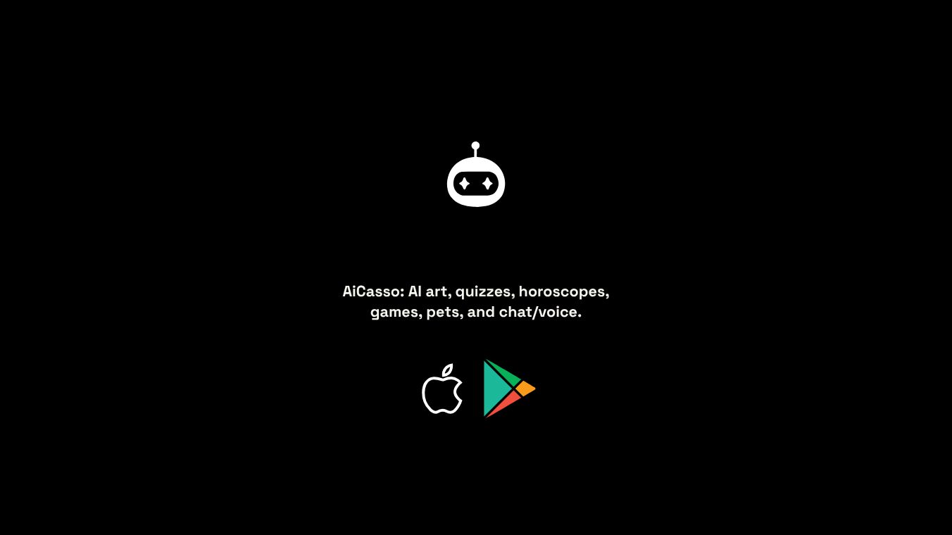 AiCasso : AI Games, Pets, Chat , Art